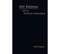 Emil Rathenau Und Das Werden Der Großwirtschaft