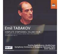 Emil Tabakov: Complete Symphonies Volume Four