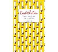 Emil und die Detektive: Sonderausgabe zum 95. Jubiläum von Emil und die Detektive.