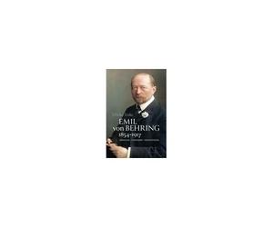 Emil Von Behring 1854-1917