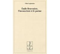 Emile Benveniste, l'inconscient et le poème