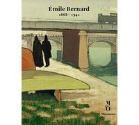 Emile Bernard 1868-1941: 1868-1941