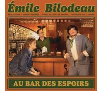 Emile Bilodeau - Au Bar des Espoirs