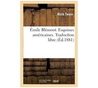Émile Blémont. Esquisses Américaines. Traduction Libre