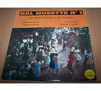 Emile Boubal et son orchestre - Bal musette N° 1 : Perles de cristal / La java bleue / Aubade d'oiseaux / Musette a Nogent - 45 tours - 7"