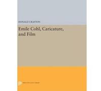 Emile Cohl, Caricature, and Film - [Version Originale] Donald Crafton (Auteur)