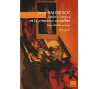 Emile Combes et la princesse carmélite: Improbable amour