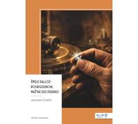 Émile Dalloz-Bourguignon, maître des pierres