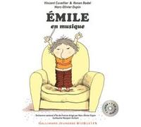 Vincent Cuvellier – Émile en musique – Livre-CD – ill. Ronan Badel – Gallimard