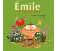 Emile en vacances - Martine Latulippe - La Bagnole - cartonné - Album jeunesse dès 3 ans