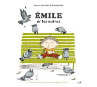 Vincent Cuvellier – Émile et les autres – Album jeunesse dès 3 ans – Cartonné