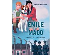Emile et Mado. Enfants dans la Résistance.