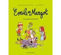 Emile Et Margot - Tome 3 - Un Bazar Monstre !