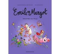 Emile Et Margot - Tome 7 - Monstres En Folie