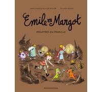Émile et Margot, Tome 13: Monstres en pagaille