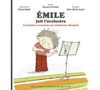 Emile fait l'orchestre 10 histoires racontées (avec QR code) - Vincent Cuvellier - Gallimard jeunesse - cartonné - Album jeunesse