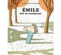 Émile fait un cauchemar Vincent Cuvellier (Auteur), Ronan Badel (Illustration)