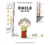 Vincent Cuvellier – Émile file droit – Album jeunesse – Cartonné – Gallimard jeunesse