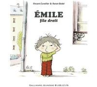 Émile file droit Vincent Cuvellier (Auteur), Ronan Badel (Illustration)