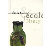 Émile Gallé et l'École de Nancy