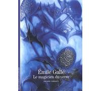 Émile Gallé: Le magicien du verre