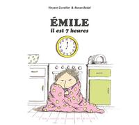 Émile, il est 7 heures - Vincent Cuvellier - Gallimard jeunesse - cartonné - Album jeunesse dès 3 ans
