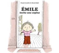 Émile invite une copine Vincent Cuvellier (Auteur), Ronan Badel (Illustration)