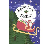 EMILE Joyeux Noël: Cahier d'écriture encadrement de fête spéciale Noël personnalisé - 100 pages - format A4 - 21X29,7cm
