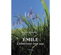 Émile L'adolescent trop sage - Guy Joseph - Baudelaire - broché - Récit