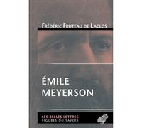 Émile Meyerson - Frédéric Fruteau De Laclos - Belles Lettres - broché - Etude