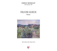 Emile Moselly - Fils De Gueux