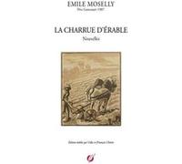 Emile moselly - la charrue d'Érable JFrançois Chénin (Auteur)