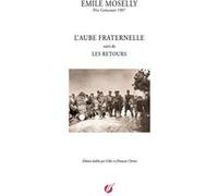 Emile moselly - l'aube fraternelle JFrançois Chénin (Auteur)