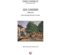 Emile moselly les cahiers 1890-1914