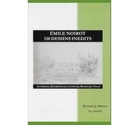 EMILE NOIROT 130 DESSINS INEDITS: Auvergne Bourbonnais Lyonnais Roannais Velay