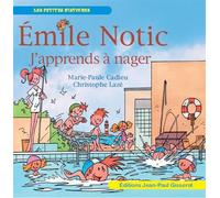 EMILE NOTIC: J'apprends à nager