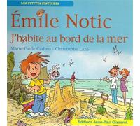 EMILE NOTIC : J'habite au bord de la mer