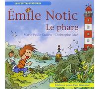 Emile Notic : le Phare