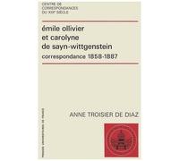 Emile Ollivier Et Carolyne De Sayn-Wittgenstein - Correpondance
