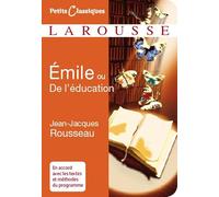Jean-Jacques Rousseau – Émile ou De l'éducation – Extraits – Larousse Poche