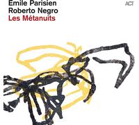 Emile Parisien / Roberto Negro – Les Métanuits – Vinyle – A.C.T.