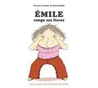 Vincent Cuvellier – Émile range ses livres – Illustré par Ronan Badel – Cartonné – Gallimard