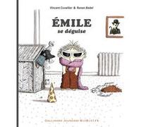 Émile se déguise Vincent Cuvellier (Auteur), Ronan Badel (Illustration)