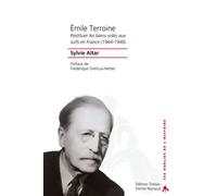 Émile Terroine et les Juifs spoliés Réparer l’irréparable - Sylvie Altar - Tiresias Michel Reynaud - broché - Essai