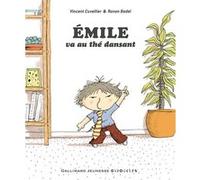 Émile va au thé dansant Vincent Cuvellier (Auteur), Ronan Badel (Illustration)