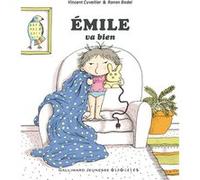 Émile va bien Vincent Cuvellier (Auteur), Ronan Badel (Illustration)