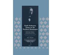 Émile Verhaeren: Essays On The Northern Renaissance