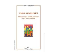 Emile Verhaeren: Modernisme et identité générique dans l'oeuvre poétique