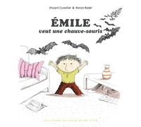 EMILE VEUT UNE CHAUVE-SOURIS