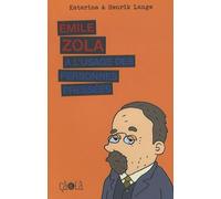 Emile Zola À L'usage Des Personnes Pressées